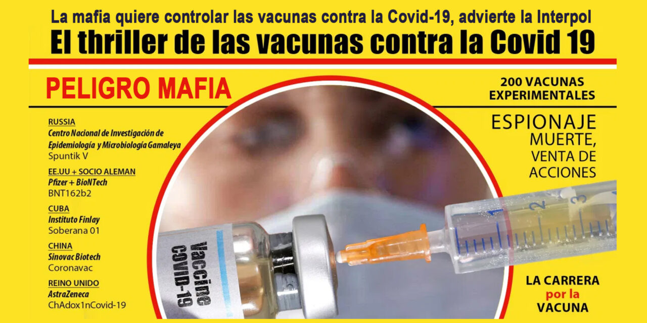 El thriller de las vacunas contra la Covid-19: espionaje, muertes, dinero