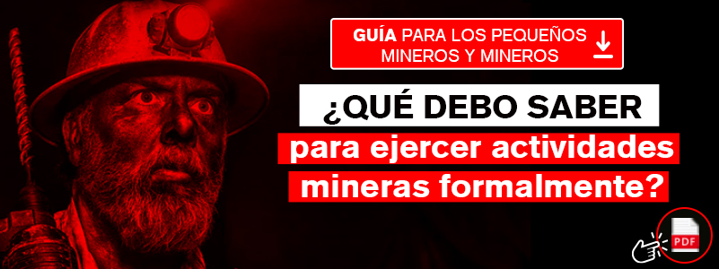Guía para ejercer la minería en Perú