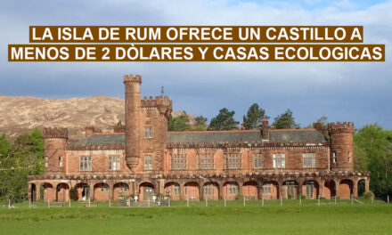 Isla de Rum en Escocia, ofrece eco-casas y un castillo a 1 dòlar y medio