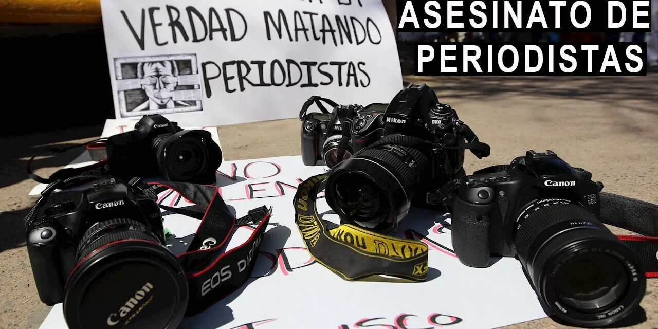 Asesinato de periodistas mata la democracia