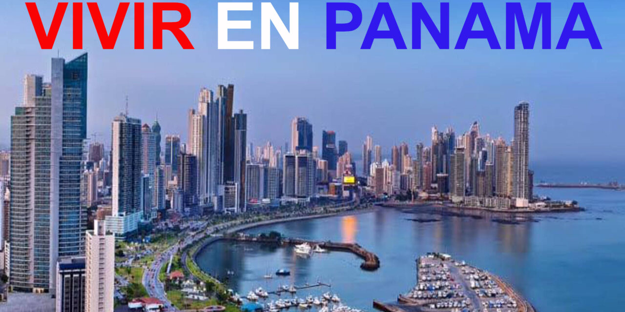 Razones para vivir en Panamá
