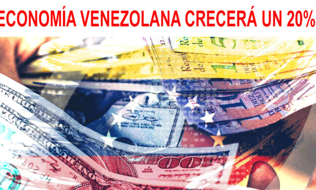Venezuela podría tener un aumento del PIB de hasta un 20%