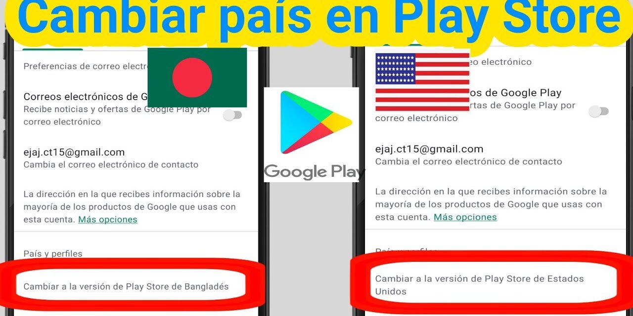 Cómo cambiar el país de Google Play Store