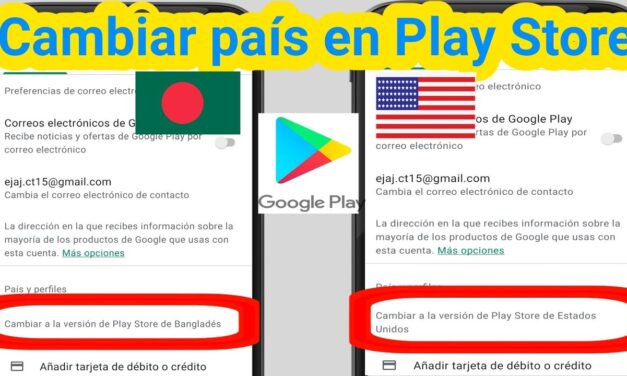 Cómo cambiar el país de Google Play Store