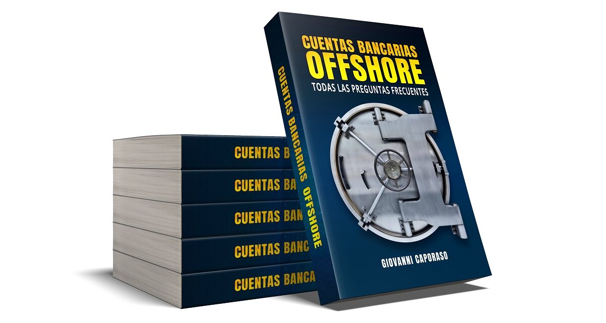 Cuentas bancarias offshore, una guía con información confiable